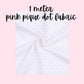 1 meter of pink bitty dot fabric