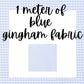 1 meter of blue gingham fabric